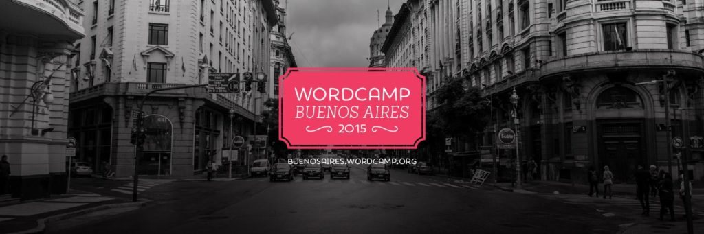 WordCamp Buenos Aires 2015 WordCamp Buenos Aires 2015